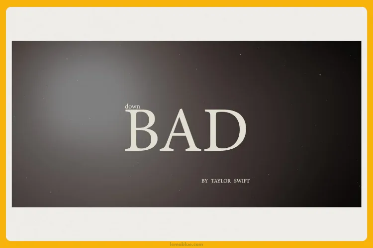 Down Bad Taylor Swift makna lagu