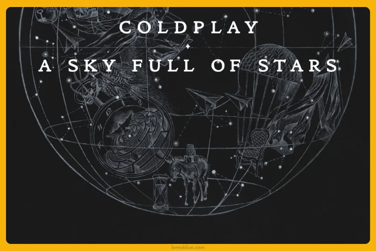 arti Lagu A Sky Full of Stars Coldplay
