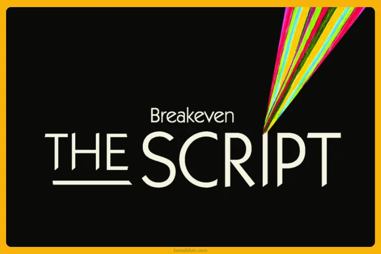 arti Lagu Breakeven The Script tentang apa