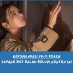 Rekomendasi film Korea versi Lemo Blue ini hadir khusus buat kamu