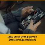 rekomendasi lagu untuk orang gamon