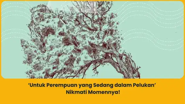 Makna lagu Untuk Perempuan yang Sedang dalam Pelukan