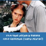 Rekomendasi film dan dokumenter yang mengangkat isu child grooming