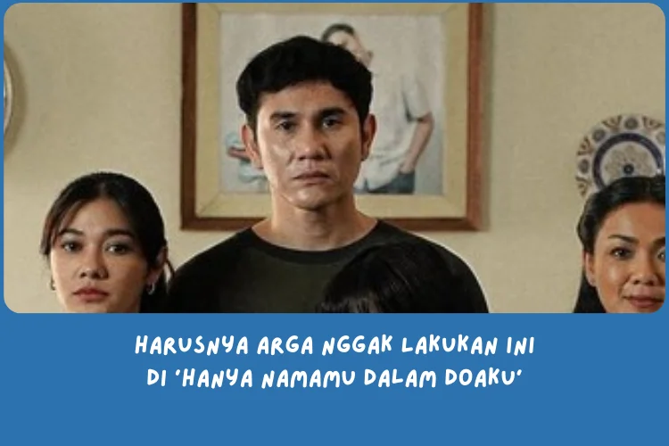 Penjelasan Ending Hanya Namamu dalam Doaku (Spoiler)