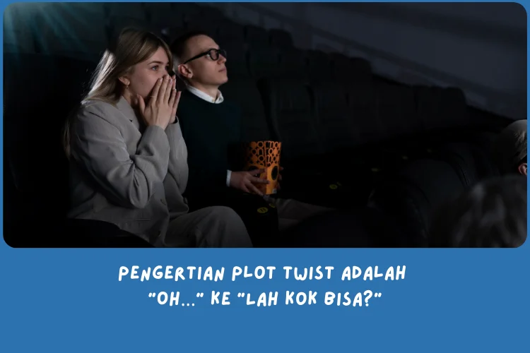 Pengertian Plot Twist adalah