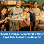 penjelasan ending film unexpected family