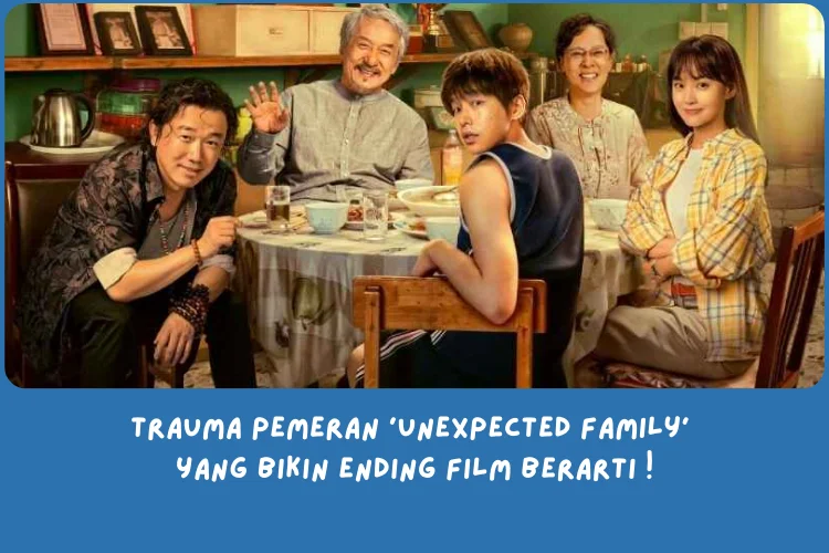 penjelasan ending film unexpected family
