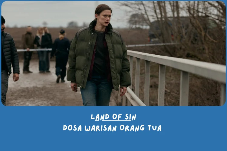 Sinopsis Land of Sin