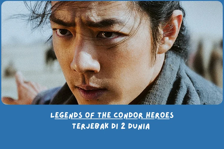 Sinopsis Legends of the Condor Heroes: The Gallants (Kesimpulan Cerita)