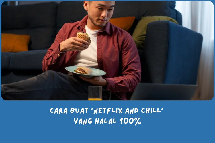 Istilah Netflix and chill adalah