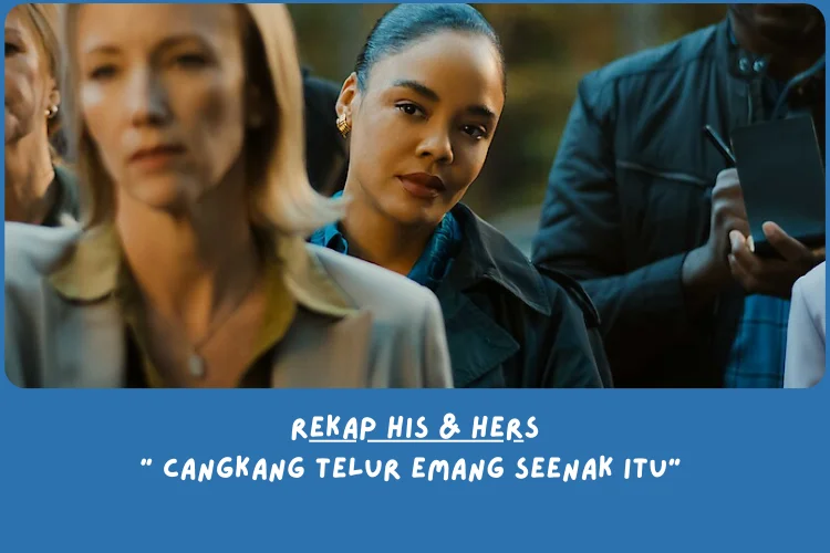 Cerita Singkat & Sinopsis His & Hers