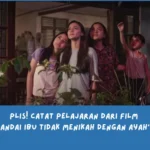 Film Andai Ibu Tidak Menikah Dengan Ayah tentang