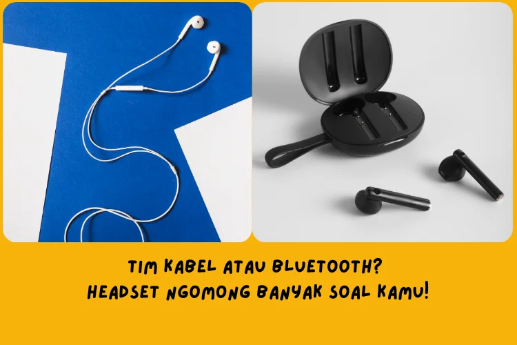 headset kabel terbaik dan headset bluetooth terbaik