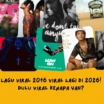 Lagu Viral 2016 yang Viral Lagi 2026