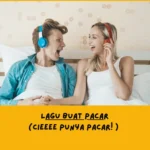 Lagu Buat Pacar Baper yang Ngena di Hati