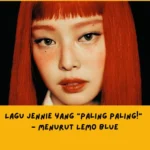 Lagu Jennie Kim Terbaik Menurut Lemo Blue