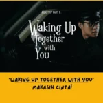 Dari Sudut Pandang Lemo Blue, Makna Lagu Waking Up Together With You Ardhito Pramono Tentang…