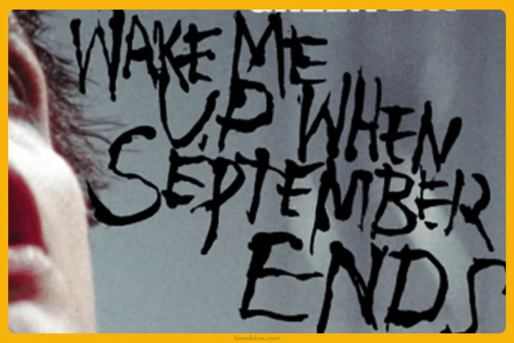 Makna Lagu Wake Me Up When September Ends