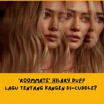 Intinya, Makna Lagu Roommate Hilary Duff Tentang Hubungan yang sudah kehilangan rasa, tapi belum benar-benar berakhir.