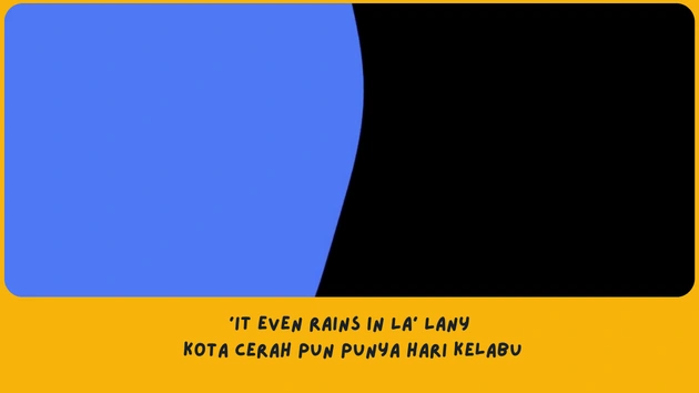 Makna Lagu It Even Rains in LA LANY