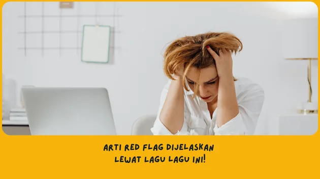 arti red flag dijelaskan lewat lagu
