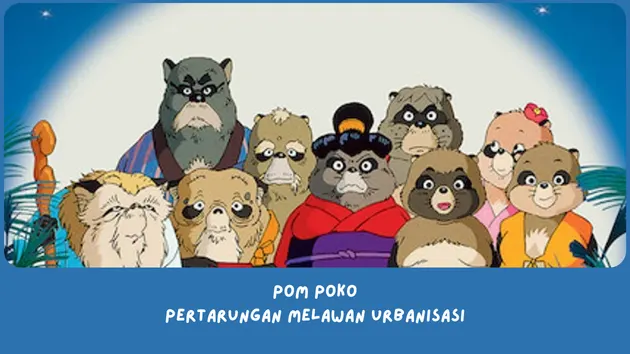 Sinopsis Film Pom Poko (Kesimpulan Cerita)