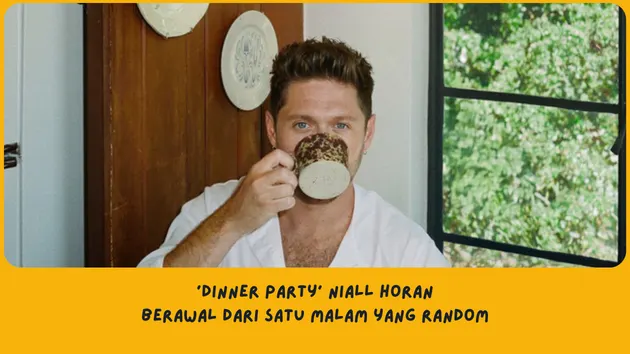 Makna lagu Dinner Party Niall Horan