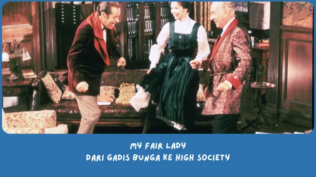 Sinopsis Film My Fair Lady