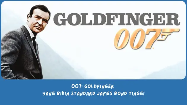 Sinopsis Goldfinger