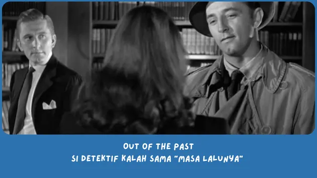 Sinopsis Out of the Past