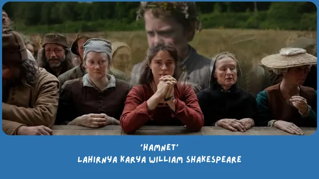 Penjelasan Ending Hamnet