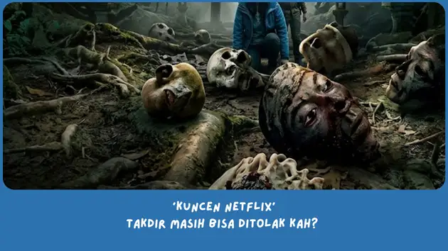 Penjelasan ending film Kuncen