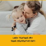 Lagu Tentang Ibu yang Menyentuh Hati