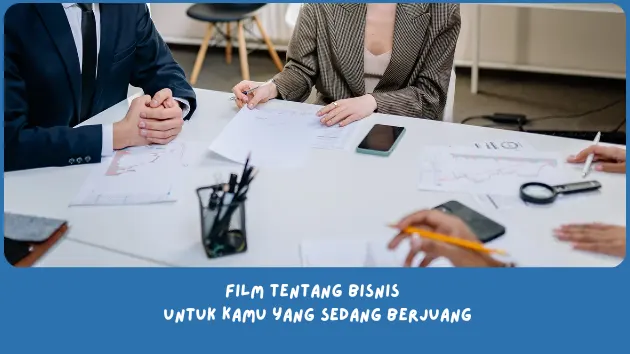 Film Tentang Bisnis