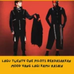 rekomendasi Lagu Twenty One Pilots