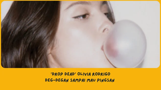 Makna Lagu drop dead Olivia Rodrigo