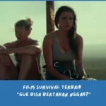 Rekomendasi film survival terbaik versi Lemo Blue
