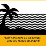 Makna Lagu Baby Came Home 2 / Valentines The Neighbourhood