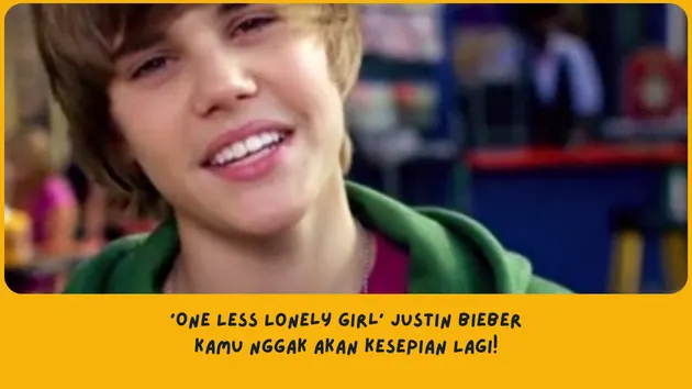 Makna Lagu One Less Lonely Girl Justin Bieber