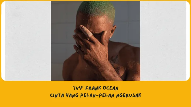 Makna Lagu Ivy Franks Ocean