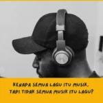 Perbedaan Musik dan Lagu