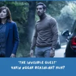 Penjelasan The Invisible Guest (2016)