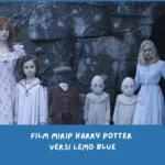 Film Mirip Harry Potter Versi Lemo Blue