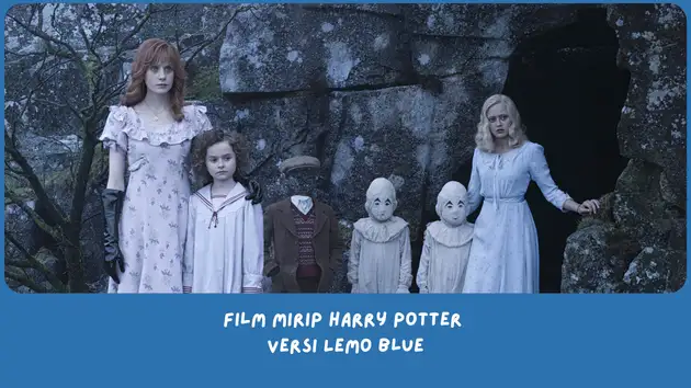 Film Mirip Harry Potter Versi Lemo Blue