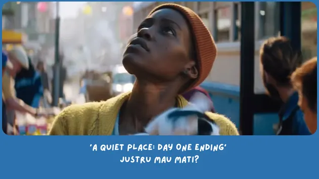 Penjelasan Ending A Quiet Place: Day One