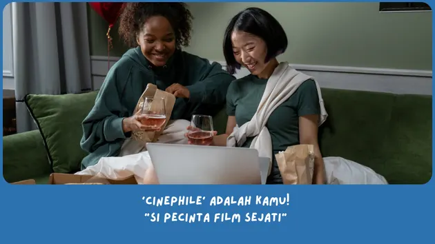 ​​Apa Itu Cinephile