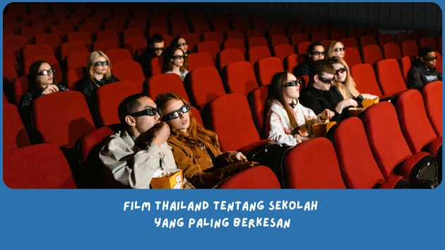Film Thailand Tentang Sekolah