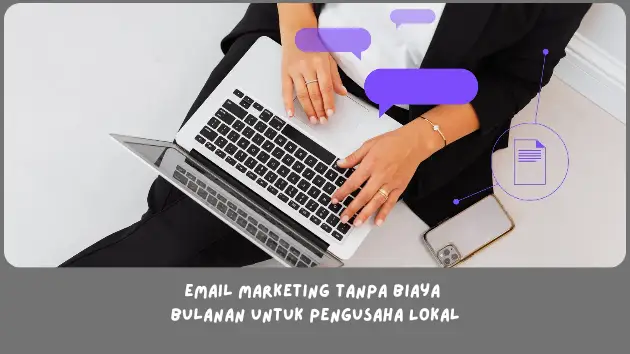 Email Marketing Tanpa Biaya Bulanan