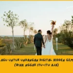 Lagu yang Bagus untuk Undangan Digital Hidden Gem