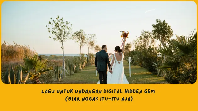 Lagu yang Bagus untuk Undangan Digital Hidden Gem